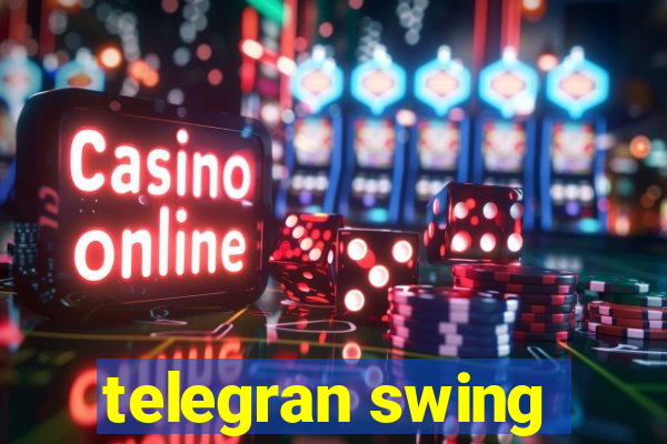 telegran swing